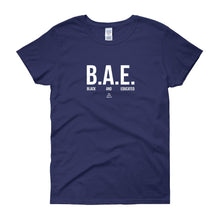 Load image into Gallery viewer, BAE Black and Educated (white) - Women's short sleeve t-shirt