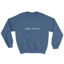 Load image into Gallery viewer, Melanin (Friends) - Sweatshirt