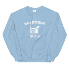 Load image into Gallery viewer, Black Economists Matter - Unisex Sweatshirt