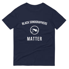 Load image into Gallery viewer, Black Sonographers Matter - Unisex Short-Sleeve T-Shirt
