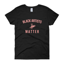 Load image into Gallery viewer, Black Artists Matter - Women's short sleeve t-shirt