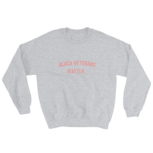 Load image into Gallery viewer, Black Veterans Matter - Sweatshirt