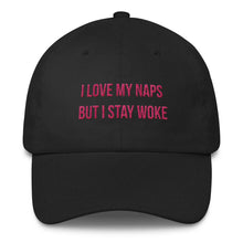 Load image into Gallery viewer, I Love My Naps But I Stay Woke - Classic Hat
