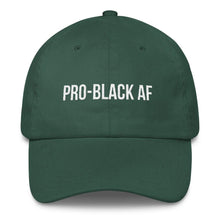 Load image into Gallery viewer, Pro-Black AF - Classic Dad Hat