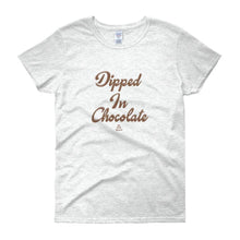 Load image into Gallery viewer, Dipped In Chocolate - Women's short sleeve t-shirt