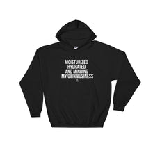 Load image into Gallery viewer, Moisturized Hydrated and Minding My Own Business (white) - Hoodie