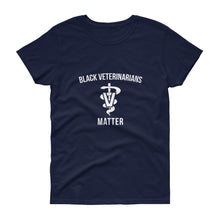 Load image into Gallery viewer, Black Veterinarians Matter - Women's short sleeve t-shirt