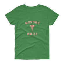 Load image into Gallery viewer, Black CNA's Matter - Women's short sleeve t-shirt