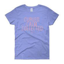 Load image into Gallery viewer, Curled Calm and Collected - Women's short sleeve t-shirt