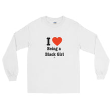 Load image into Gallery viewer, I Love Being A Black Girl - Long Sleeve T-Shirt