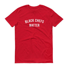Load image into Gallery viewer, Black Chefs Matter - Unisex Short-Sleeve T-Shirt