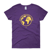 Load image into Gallery viewer, Black Women Make the World Go Round - Women's short sleeve t-shirt