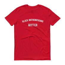 Load image into Gallery viewer, Black Mathematicians Matter - Unisex Short-Sleeve T-Shirt