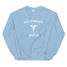 Load image into Gallery viewer, Black Optometrists Matter - Unisex Sweatshirt