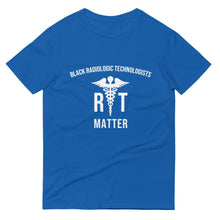 Load image into Gallery viewer, Black Radiologic Technologists Matter - Unisex Short-Sleeve T-Shirt
