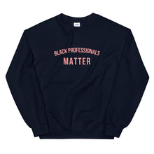 Load image into Gallery viewer, Black Professors Matter - Sweatshirt