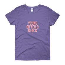 Load image into Gallery viewer, Young Gifted and Black - Women's short sleeve t-shirt