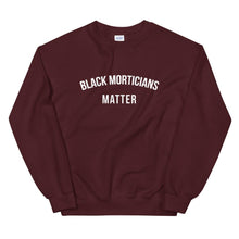 Load image into Gallery viewer, Black Morticians Matter - Unisex Sweatshirt
