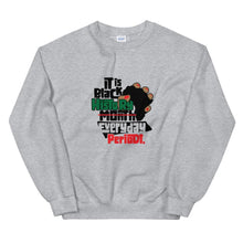 Load image into Gallery viewer, Black History Everyday - Sweatshirt