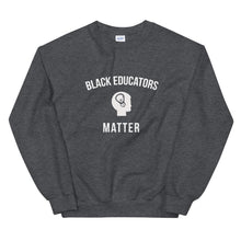 Load image into Gallery viewer, Black Educators Matter - Unisex Sweatshirt