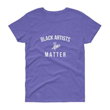 Load image into Gallery viewer, Black Artists Matter - Women's short sleeve t-shirt