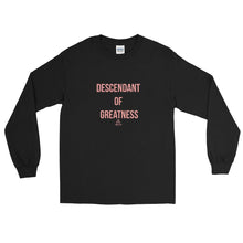 Load image into Gallery viewer, Descendant Of Greatness - Long Sleeve T-Shirt