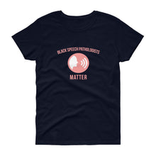Load image into Gallery viewer, Black Speech Pathologists Matter (logo) - Women's short sleeve t-shirt