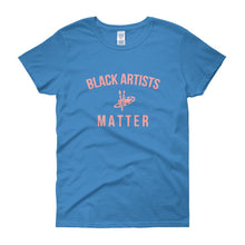 Load image into Gallery viewer, Black Artists Matter - Women's short sleeve t-shirt
