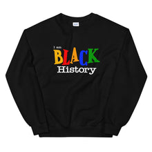 Load image into Gallery viewer, I Am Black History - Sweatshirt