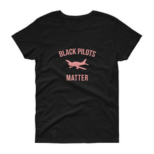 Load image into Gallery viewer, Black Pilots Matter - Women's short sleeve t-shirt