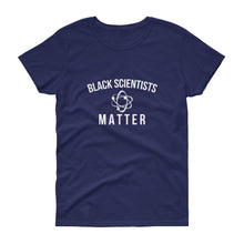 Load image into Gallery viewer, Black Scientists Matter - Women's short sleeve t-shirt