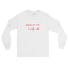 Load image into Gallery viewer, Living My Best Black Life - Long Sleeve T-Shirt