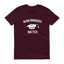 Load image into Gallery viewer, Black Graduates Matter - Unisex Short-Sleeve T-Shirt