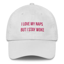 Load image into Gallery viewer, I Love My Naps But I Stay Woke - Classic Hat
