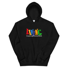 Load image into Gallery viewer, Living Unapologetically Black - Hoodie