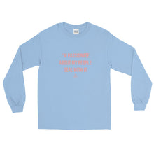 Load image into Gallery viewer, I'm Passionate About My People Deal With It - Long Sleeve T-Shirt