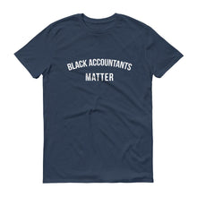 Load image into Gallery viewer, Black Accountants Matter - Unisex Short-Sleeve T-Shirt