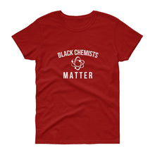 Load image into Gallery viewer, Black Chemists Matter - Women's short sleeve t-shirt