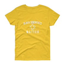 Load image into Gallery viewer, Black Scientists Matter - Women's short sleeve t-shirt