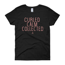 Load image into Gallery viewer, Curled Calm and Collected - Women's short sleeve t-shirt