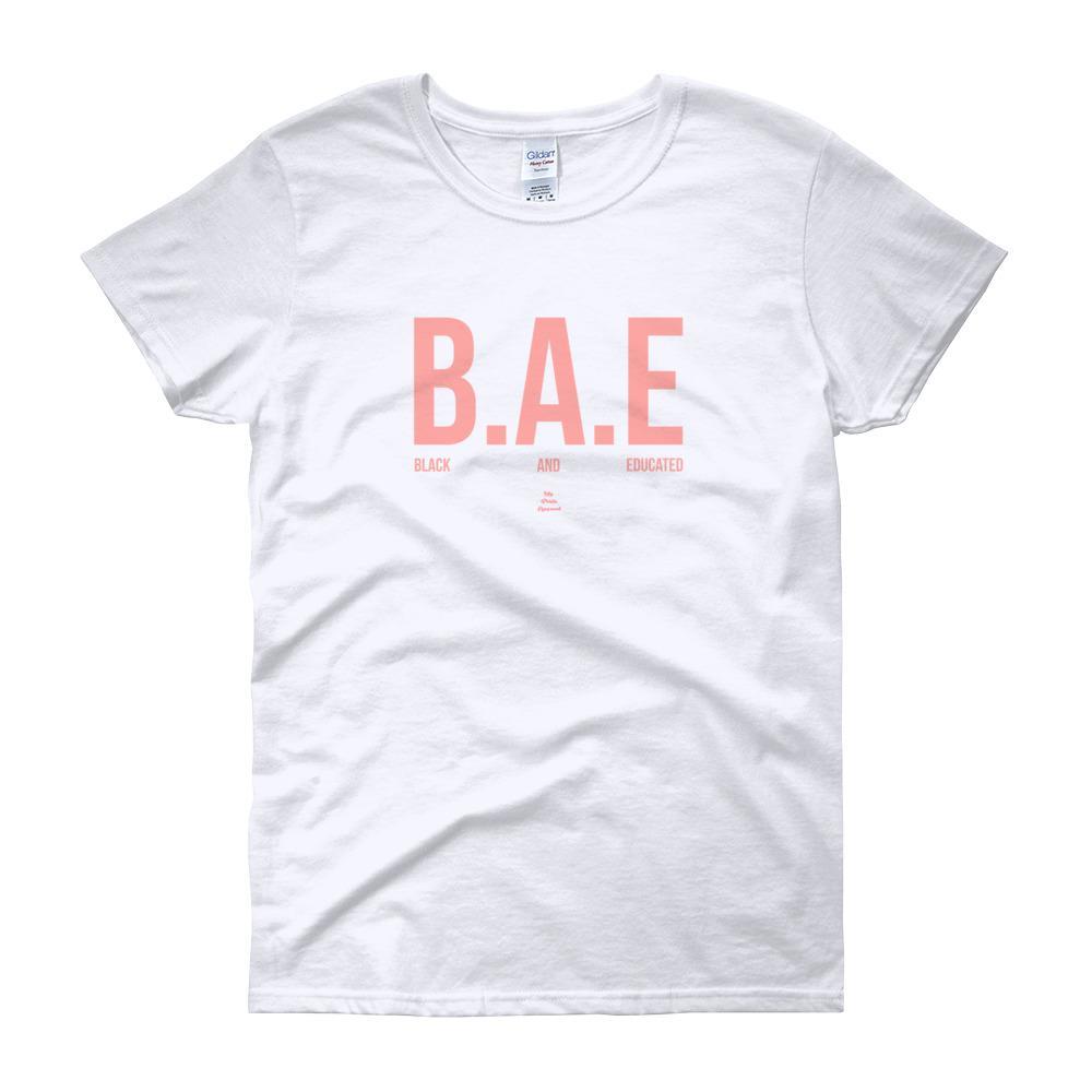 BAE Black And Educated - Women's short sleeve t-shirt