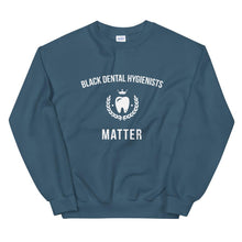 Load image into Gallery viewer, Black Dental Hygienists Matter - Unisex Sweatshirt