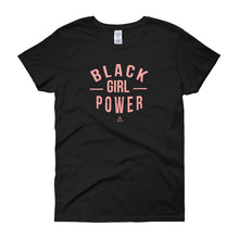 Load image into Gallery viewer, Black Girl Power - Women's short sleeve t-shirt