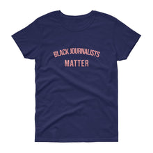 Load image into Gallery viewer, Black Journalists Matter - Women's short sleeve t-shirt