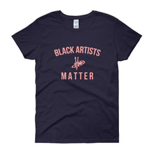 Load image into Gallery viewer, Black Artists Matter - Women's short sleeve t-shirt