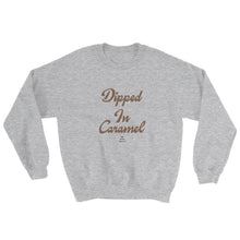 Load image into Gallery viewer, Dipped In Caramel - Sweatshirt