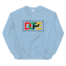 Load image into Gallery viewer, Being Black Is Dope - Sweatshirt