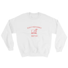 Load image into Gallery viewer, Black IT professionals Matter - Sweatshirt