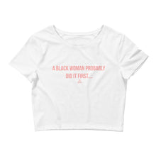 Load image into Gallery viewer, black-owned-brand-black-woman-probably-did-it-first