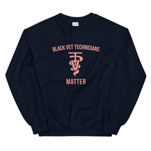 Load image into Gallery viewer, Black Veterinary Technicians Matter - Sweatshirt